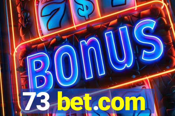 73 bet.com